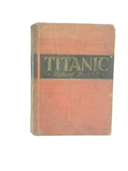 Hardcover TITANIC: A Novel. Book
