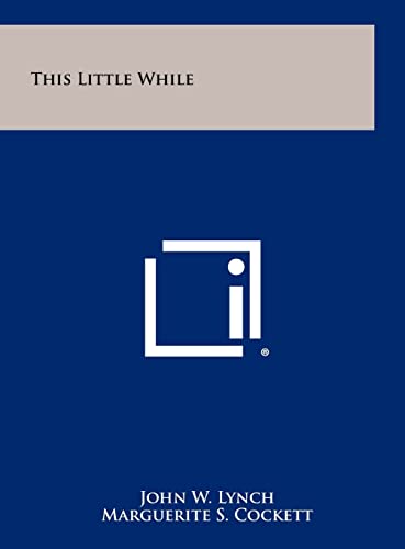 This Little While