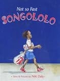 Not So Fast Songololo