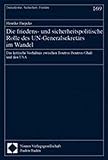 Die friedens- und sicherheitspolitische Rolle des UN-Generalsekretärs im Wandel: Das kritische Verhältnis zwischen Boutros Boutros-Ghali und den USA