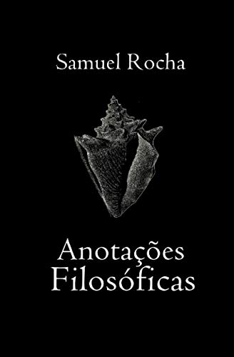 Anotações Filosóficas (Portuguese Edition)