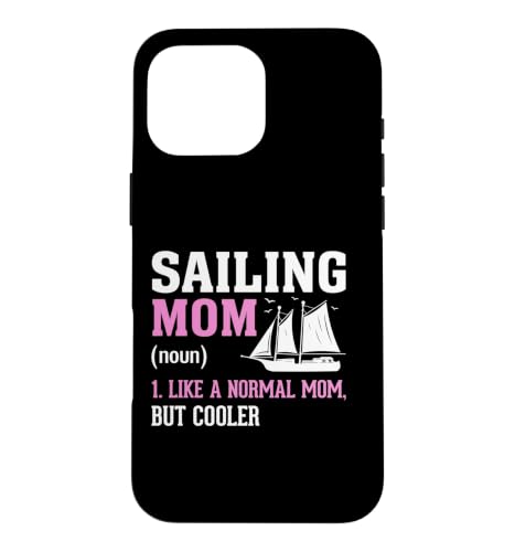 Sailing Mom ���� Like A Normal Mom But Cooler �X�}�z�P�[�X iPhone 16 Pro Max �p