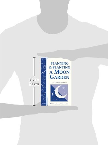 Planning & Planting a Moon Garden: Storey's Country Wisdom Bulletin A-234