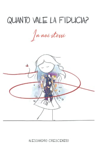 Quanto vale la fiducia? (In noi stess
