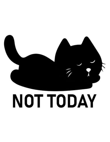Cat lover gifts not today lazy sleepy nope cat kitten lovers 6 notebook: 8.5x11 inch