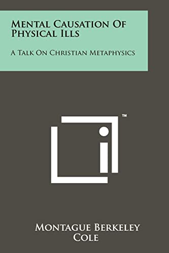 Mental Causation of Physical Ills: A Talk on Christian Metaphysics
