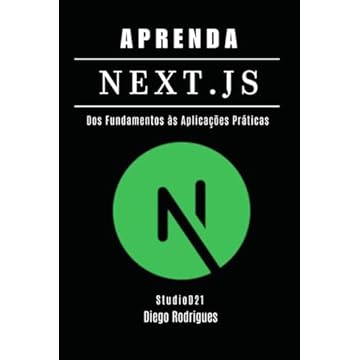 Capa do livro APRENDA NEXT.JS Edição 2025: Dos Fundamentos às Aplicações Práticas (Quick Learn Series) (Portuguese Edition)