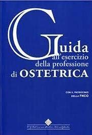 Guida all'esercizio della professione di ostetrica