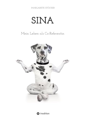 Sina: Mein Leben als Co-Referentin (German Edition)