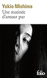  Une matinée d\'amour pur: Nouvelles: A31945 (Folio)