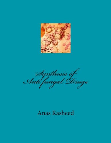 Synthesis of Anti fungal Drugs