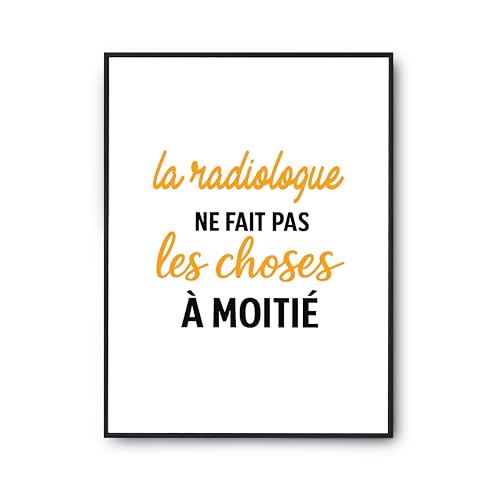 Affiche la radiologue ne fait pas les choses a moitie poster Otshirt pour rompre la monotonie