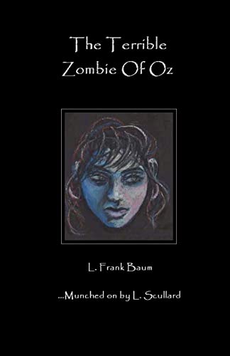 The Terrible Zombie Of Oz