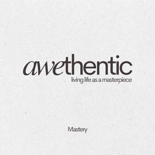 Awethentic - Mastery