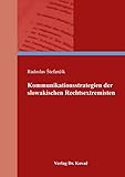 Kommunikationsstrategien der slowakischen Rechtsextremisten (POLITICA: Schriftenreihe zur politischen Wissenschaft)