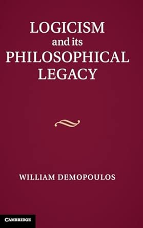 Logicism and its Philosophical Legacy book cover