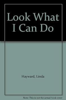 Unknown Binding Look What I Can Do Book