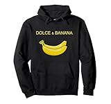 Dolce And Banana Funny Cute Graphic Design Banana T-Shirt Pullover Hoodie