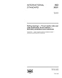 ISO 3031:2000, Rolling bearings -- Thrust needle roller and cage assemblies, thrust washers -- Boundary dimensions and tolerances
