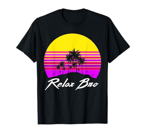 Relax Bro Tshirt Frat Guy Gift 80s Outfit 90s Costume T-Shirt