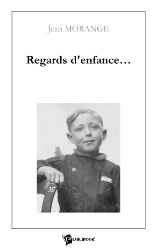 Regards d'enfance (French Edition)
