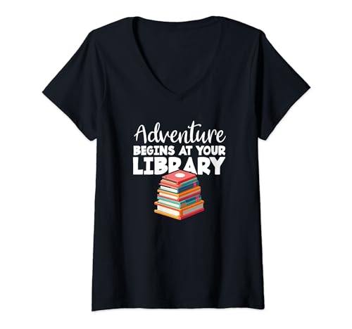 Mujer La aventura comienza en tu biblioteca Bibliotecario amante de los libros Camiseta Cuello V