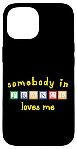 Somebody In France Loves Me with Kids ςݖ X}zP[X iPhone 15 p