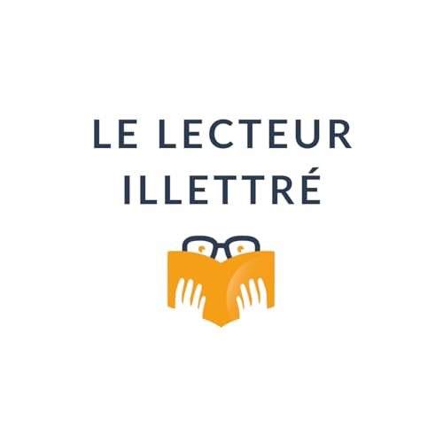 Couverture de Le lecteur illettr&eacute;