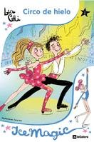 Circo de hielo (Ice magic) Circo de hielo (Ice magic)