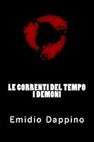 Le correnti del tempo - I demoni 1507786611 Book Cover