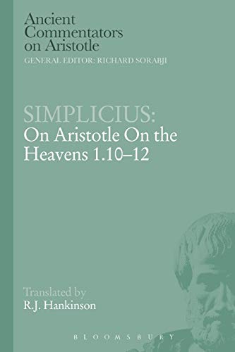 Simplicius: On Aristotle On the Heavens 1.10-12 (Ancient Commentators on Aristotle)