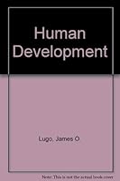 Human development: A psychological, biological, and sociological approach to the life span 0023723203 Book Cover