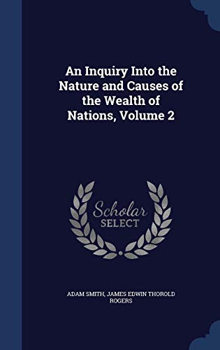 An Inquiry Into the Nature and Causes of the We... 129691612X Book Cover