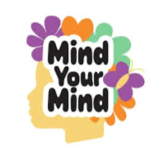Episode 113 - Mind your MIND🤯