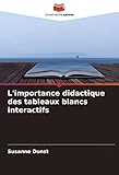  L\'importance didactique des tableaux blancs interactifs