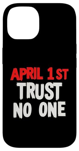 Installazione facile Funny April Fools Day April 1st trust no one Custodia per iPhone 14