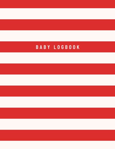 Baby Logbook: Tracker for Newborns | Planner with days, baby mood, eating & sleeping schedule - Perfect For New Parents Or Nannies