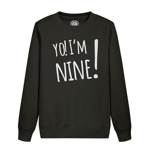 Sweat enfant Yo I'm Nine idéal pour sa fête d'anniversaire