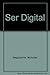 Ser Digital (Spanish Edition)