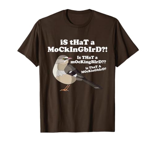 is that A Mockingbird Funny Mockingbird Meme T-Shirt, Men, Brown, Small