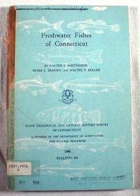 Paperback Freshwater fishes of Connecticut, (State Geological and Natural History Survey of Connecticut. Bulletin 101) Book