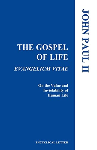 The Gospel of Life (Evangelium Vitae)