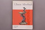 Ullstein-Silberbuch : eine Kunst- u. Kulturgeschichte d. Silbers. Eva M. Link.