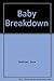 Baby Breakdown