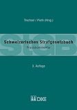  Schweizerisches Strafgesetzbuch (StGB): Praxiskommentar