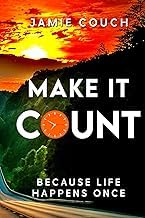The Reading Order for Digital Book Make it Count: Because Life Happens Once Detailed Review Curated Content Must Read