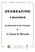Overeating: A Dialogue: An Application of the Principles of A Course in Miracles