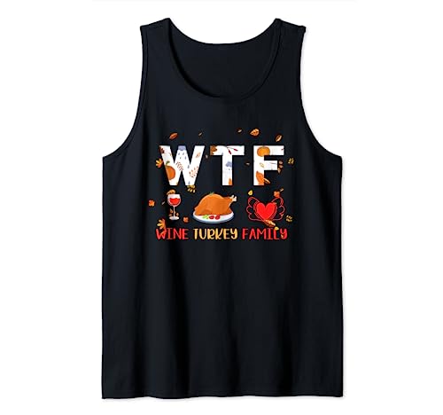 Funny Thanksgiving WTF Wine Turkey Family Tank Top