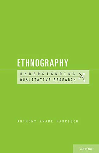 Ethnography (Understanding Qualitative Research)