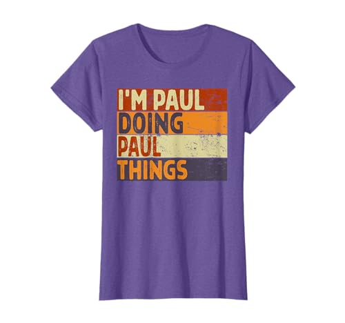 Personalized Name Fathers Day outfit For Men Retro I'm PAUL Doing PAUL Things Funny Birthday Joke T-Shirt